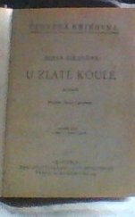 kniha U zlaté koule Román, Rodina 1928