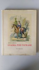 kniha Svadba pod Tatrami, Tranoscius 1950