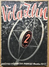 kniha Volá Zlín Ročenka národní[ho] podnik[u] Baťa [na rok] 1947, Tisk 1947