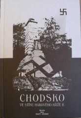 kniha Chodsko ve stínu hákového kříže 2. sborník, RB-Print 2009