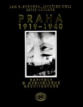 kniha Praha 1919-1940 kapitoly o meziválečné architektuře, Libri 2000