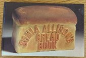 kniha Sonia Allison's Bread Book, British Library 1983