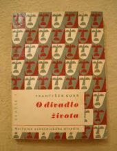 kniha O divadlo života Kapitoly z historie dělnického divadla v Československu, Orbis 1959