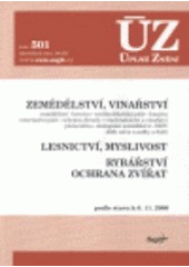 kniha Zemědělství, vinařství zemědělství, krmiva, rostlinolékařská péče, hnojiva, veterinární péče, ochrana chmele, vinohradnictví a vinařství, plemenitba, ekologické zemědělství, SZPI, oběh osiva a sadby a další ; Lesnictví, myslivost ; Rybářství, ochrana zvířat : podle stavu k 6.11, Sagit 2006