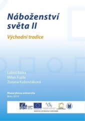 kniha Náboženství světa II. - Východní tradice, Masarykova univerzita 2014