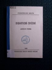 kniha Didaktická cvičení Pomůcka ke studiu obecné didaktiky pro posl. učitelského studia, Pedagogická fakulta 1988