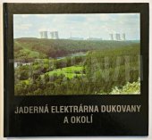 kniha Jaderná elektrárna Dukovany a okolí, Arca JiMfa 1994