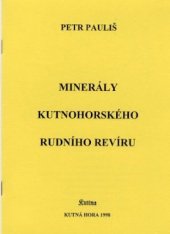 kniha Minerály kutnohorského rudního revíru, Kuttna 1998
