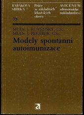 kniha Modely spontánní autoimunizace, Avicenum 1987