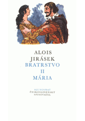 kniha Bratrstvo 2. [díl], - Mária - [Tři rapsódie]., Československý spisovatel 1978