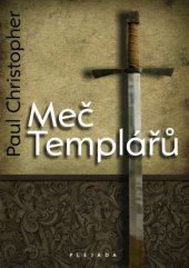 kniha Meč templářů, Plejáda 2009