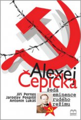kniha Alexej Čepička šedá eminence rudého režimu, Brána 2008