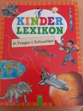 kniha Kinder Lexikon in Fragen  und Antworten, Schwager & Steinlein 2010