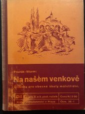 kniha Na našem venkově Díl 1. čítanka pro obecné školy málotřídní., Státní nakladatelství 1936