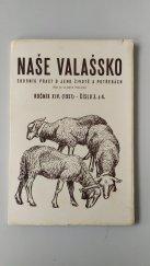 kniha Naše Valašsko R. XIV. - Č. 3 a 4 Sborník prací o jeho životě a potřebác, Valašský krúžek v Brně 1951