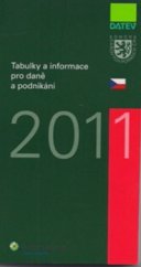 kniha Tabulky a informace pro daně a podnikání 2011, Wolters Kluwer 2011