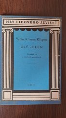 kniha Zlý jelen Veselohra o 4 dějstvích, Orbis 1960