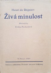 kniha Živá minulost, Pražská akciová tiskárna 1925