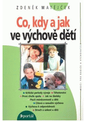 kniha Co, kdy a jak ve výchově dětí, Portál 2007