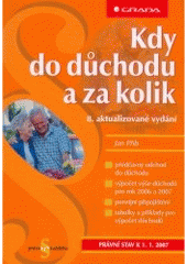 kniha Kdy do důchodu a za kolik, Grada 2007