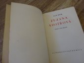 kniha Zuzana Vojířová Balada o třech dějstvích, Českomoravský Kompas 1942