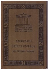 kniha Ausgewahlte Briefe Ciceros Fur den Schulgebrauch herausgegeben, G. Freitag 1912