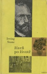 kniha Žízeň po životě Román o Vincentu van Goghovi, SNKLU 1963