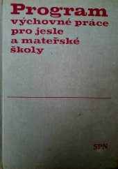 kniha Program výchovné práce pro jesle a mateřské školy, SPN 1979