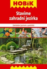 kniha Stavíme zahradní jezírka zakládání jezírek a potůčků, Vašut 2011