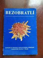 kniha Bezobratlí Katalog k expozici zoologického oddělení Národního muzea v Praze, Národní muzeum 1972