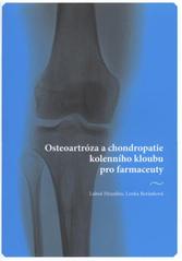 kniha Osteoartróza a chondropatie kolenního kloubu pro farmaceuty, Levret 2010