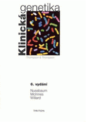 kniha Klinická genetika Thompson & Thompson : 6. vyd., Triton 2004