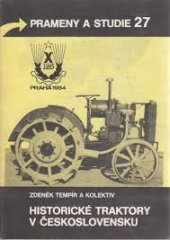 kniha Historické traktory v Československu, Ústav vědeckotechnických informací pro zemědělství federálního MZVž 1987
