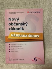 kniha Nový občanský zákoník Náhrada škody, Grada 2014