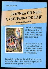 kniha Jízdenka do nebe a vstupenka do ráje Odjezd každou chvíli, s.n. 2002