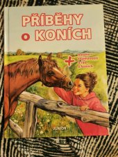 kniha Příběhy o koních  + mnoho zajímavostí a rad o koních , Nakladatelství Junior 2019