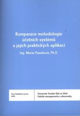 kniha Komparace metodologie účetních systémů a jejich praktických aplikací = Comparison of accounting systems methodologies and their practical applications : teze habilitační práce, Univerzita Tomáše Bati 2010