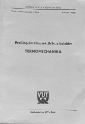 kniha Termomechanika [Určeno pro posl. techn. vys. šk.], VUT 1992