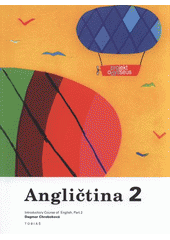 kniha Angličtina 2 učebnice angličtiny pro 1. stupeň ZŠ = učebnica angličtiny pre 1. stupeň ZŠ, Tobiáš 2008