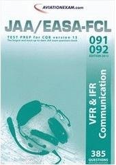 kniha JAA Test Prep 091 + 092, - VFR & IFR communication - [edition] 2012 : prepare for the ATPL, CPL & IR JAA examinations : includes both airplane & helicopter questions., International Wings 2011