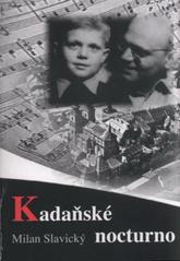 kniha Kadaňské nocturno vzpomínky na padesátá léta 20. století, Město Kadaň 2011