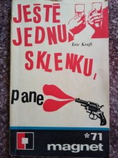 kniha Ještě jednu sklenku, pane, Magnet 1971