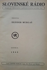 kniha Slovenské rádio časopis pro rádiotechniku s osobitným zretelom na krátke vlny, vlastním nákladem 1943