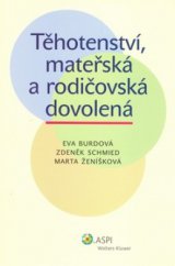 kniha Těhotenství, mateřská a rodičovská dovolená, ASPI  2008