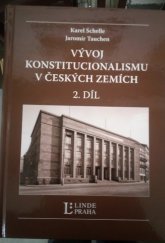 kniha Vývoj konstitucionalismu v českých zemích Díl 2, Linde Praha 2013
