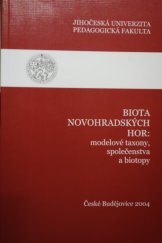 kniha Biota Novohradských hor: modelové taxony, společenstva a biotopy, Jihočeská univerzita 2004