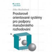 kniha Prostorově orientované systémy pro podporu manažerského rozhodování, C. H. Beck 2007