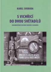 kniha S vichřicí do dvou světadílů dokumentární historie ruského legionáře, Professional Publishing 2006