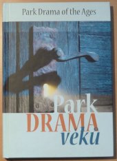 kniha Park Drama věků = Park Drama of the Ages, Maranatha 2009