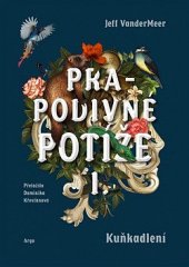 kniha Prapodivné potíže 1. - Kuňkadlení, Argo 2022